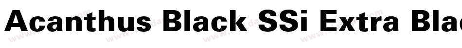 Acanthus Black SSi Extra Black字体转换